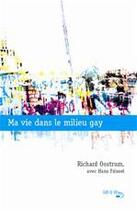 Couverture du livre « Ma vie dans le milieu gay » de Richard Oostrum aux éditions Ourania