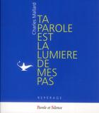 Couverture du livre « Ta lumière est la lumière de mes pas » de Charles Mallard aux éditions Parole Et Silence