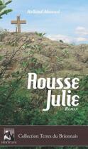 Couverture du livre « Rousse Julie » de Rolland Abonnel aux éditions Heraclite
