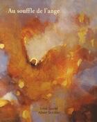 Couverture du livre « Au souffle de l'ange » de Sylvie Lander et Albert Trickler aux éditions Petites Vagues
