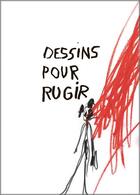 Couverture du livre « Dessins pour rugir » de Virginie Rochetti aux éditions Solo Ma Non Troppo