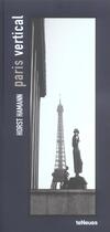 Couverture du livre « Paris vertical small not available in germany, austria and switzerland » de Horst Hamann aux éditions Teneues - Livre