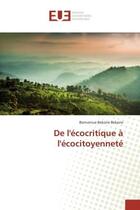 Couverture du livre « De l'ecocritique a l'ecocitoyennete » de Bekone Bekone B. aux éditions Editions Universitaires Europeennes