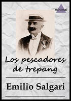 Couverture du livre « Los pescadores de trepang » de Emilio Salgari aux éditions Editorial Minimal