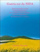 Couverture du livre « Gueris-toi du sida » de Christiane Beerlandt aux éditions Altina