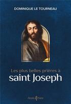 Couverture du livre « Les plus belles prières à saint Joseph » de Dominique Le Tourneau aux éditions Artege