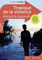 Couverture du livre « Tropique de la violence » de Delaplace/Appanah aux éditions Belin Education