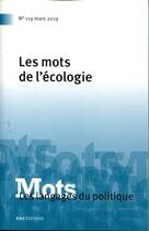 Couverture du livre « Mots. Les langages du politique, n° 119/2019 : Les mots de l'écologie » de Gesl Bonnet Valerie aux éditions Ens Lyon