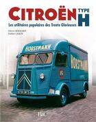 Couverture du livre « Le Citroën type H » de Herve Bernard et Didier Leroy aux éditions Histoire Et Collections