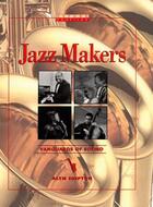 Couverture du livre « Jazz Makers: Vanguards of Sound » de Shipton Alyn aux éditions Oxford University Press Usa