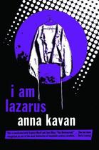 Couverture du livre « I Am Lazarus » de Anna Kavan aux éditions Owen Peter Publishers