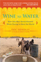 Couverture du livre « Wine to Water » de Hendley Doc aux éditions Penguin Group Us