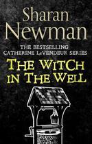 Couverture du livre « The Witch in the Well » de Sharan Newman aux éditions Little Brown Book Group Digital