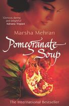 Couverture du livre « Pomegranate Soup » de Mehran Marsha aux éditions Random House Digital