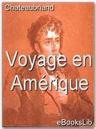 Couverture du livre « Voyage en Amérique » de Chateaubriand aux éditions Ebookslib