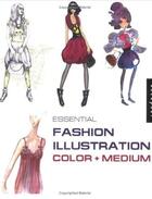 Couverture du livre « Essential fashion illustration color » de Estel Vilaseca aux éditions Rockport