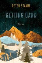 Couverture du livre « IT''S GETTING DARK - STORIES » de Peter Stamm aux éditions Other Press