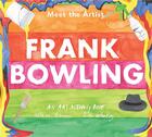 Couverture du livre « Meet the artist - frank bowling » de Whitley Zoe aux éditions Tate Gallery