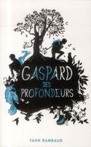 Couverture du livre « Gaspard des profondeurs » de Yann Rambaud aux éditions Hachette Romans