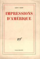 Couverture du livre « Impressions d'amerique » de Leon Bopp aux éditions Gallimard