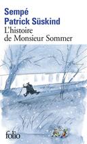 Couverture du livre « L'histoire de monsieur Sommer » de Jean-Jacques Sempe et Patrick Suskind aux éditions Folio