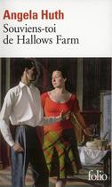 Couverture du livre « Souviens-toi de Hallows farm » de Angela Huth aux éditions Folio