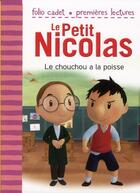 Couverture du livre « Le petit Nicolas Tome 9 : le chouchou a la poisse » de Emmanuelle Lepetit aux éditions Gallimard-jeunesse