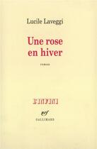 Couverture du livre « Une rose en hiver » de Lucile Laveggi aux éditions Gallimard