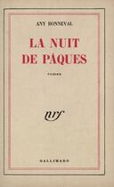 Couverture du livre « La Nuit De Paques » de Bonneval A aux éditions Gallimard