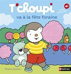 Couverture du livre « T'choupi va à la fête foraine » de Thierry Courtin aux éditions Nathan