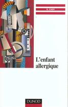 Couverture du livre « Psychotherapie De L'Enfant Allergique ; 1e Edition » de Sylvie Cady aux éditions Dunod