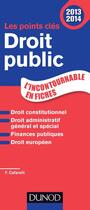 Couverture du livre « Les points clés ; droit public (édition 2013/2014) » de Francois Cafarelli aux éditions Dunod