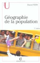 Couverture du livre « Geographie de la population (7e édition) » de Daniel Noin aux éditions Armand Colin