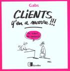 Couverture du livre « Clients, y'en a marre !!! » de Gabs aux éditions Eyrolles