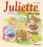 Couverture du livre « Juliette et sa copine » de Doris Lauer aux éditions Lito