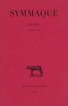 Couverture du livre « Lettres Tome 4 ; L9-10 » de Symmaque aux éditions Belles Lettres