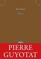Couverture du livre « Essais » de Pierre Guyotat aux éditions Belles Lettres