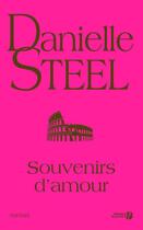 Couverture du livre « Souvenirs d'amour » de Danielle Steel aux éditions Presses De La Cite