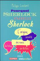 Couverture du livre « Pourquoi Sherlock s'appelle Sherlock » de Philippe Lombard aux éditions Omnibus