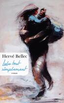 Couverture du livre « Lulu tout simplement » de Herve Bellec aux éditions Presses De La Cite