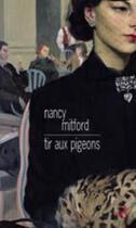 Couverture du livre « Tir aux pigeons » de Nancy Mitford aux éditions Christian Bourgois
