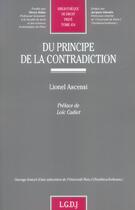 Couverture du livre « Du principe de la contradiction - vol454 » de Ascensi L. aux éditions Lgdj