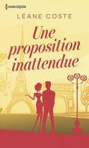 Couverture du livre « Une proposition inattendue » de Leane Coste aux éditions Harlequin