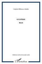 Couverture du livre « Gulperie » de Gulperie Efflatoun-Abdalla aux éditions Editions L'harmattan