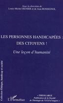 Couverture du livre « Les personnes handicapées : des citoyens ! : Une leçon d'humanité » de  aux éditions Editions L'harmattan