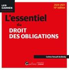 Couverture du livre « L'essentiel du droit des obligations (édition 2020/2021) » de Corinne Renault-Brahinsky aux éditions Gualino