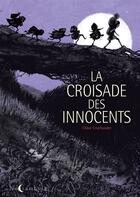 Couverture du livre « La croisade des innocents » de Chloe Cruchaudet aux éditions Soleil