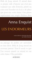Couverture du livre « Les endormeurs » de Anna Enquist aux éditions Editions Actes Sud
