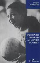 Couverture du livre « D'un sport perverti au 