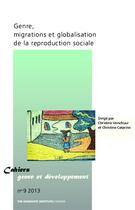 Couverture du livre « Genre, migrations et globalisation de la reproduction sociale » de Christine Verschuur et Christine Catarino aux éditions L'harmattan